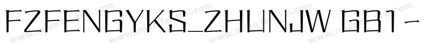 FZFENGYKS_ZHUNJW GB1字体转换